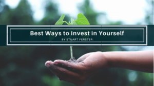 Best Ways To Invest In Yourself Stuart Ferster Business (1)