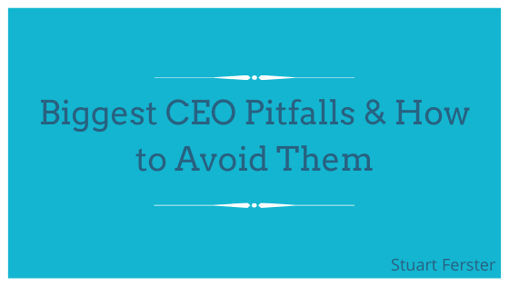 Biggest CEO Pitfalls & How to Avoid Them