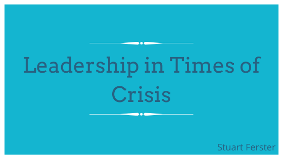 Leadership in Times of Crisis