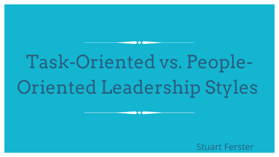 Task-Oriented vs. People-Oriented Leadership Styles